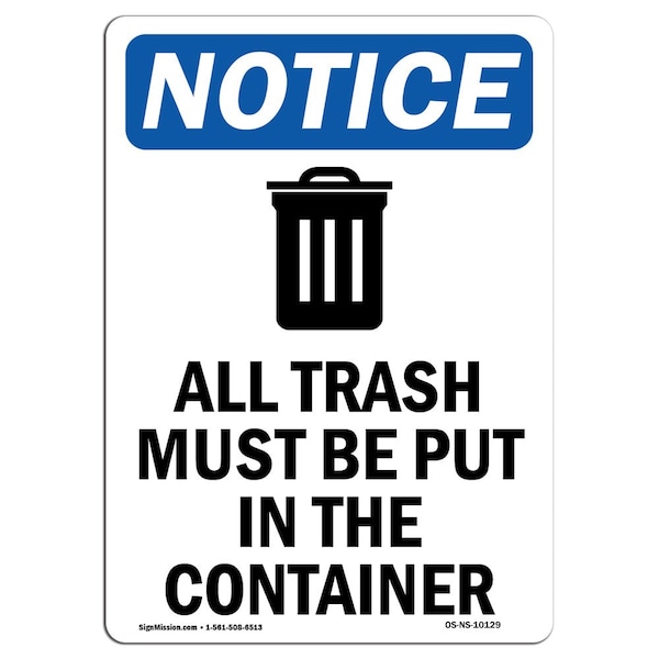 Safety Sign, OSHA Notice, 5" Height, All Trash Must Be Sign With Symbol, Portrait, 10PK